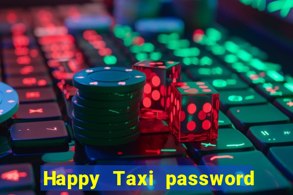 Happy Taxi password road 96 road 96 senha do cofre